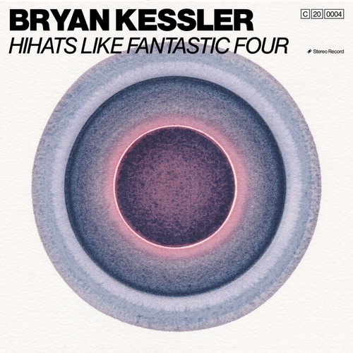 Bryan Kessler - HiHats Like Fantastic Four [CHORUS004]